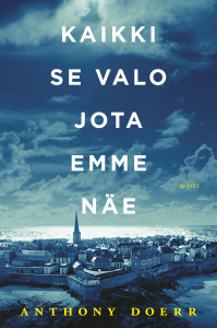 Anthony Doerr: Kaikki se valo jota emme näe