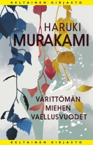 Haruki Murakami: Värittömän miehen vaellusvuodet