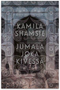Kamila Shamsie: Jumala joka kivessä